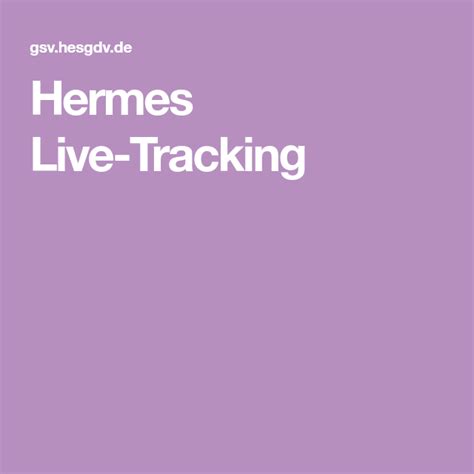 tracking hermes live|Mehr.